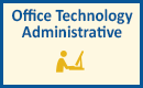 Office Technology Administrative