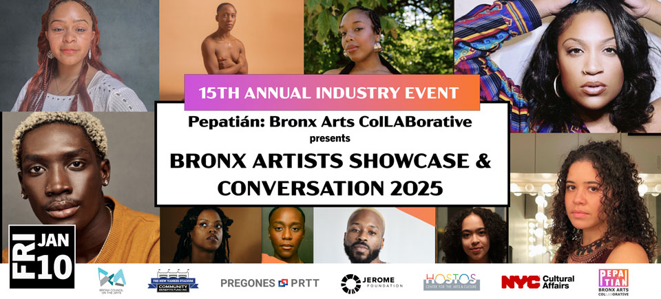 BRONX ARTISTS INDUSTRY SHOWCASE & CONVERSATION 2025