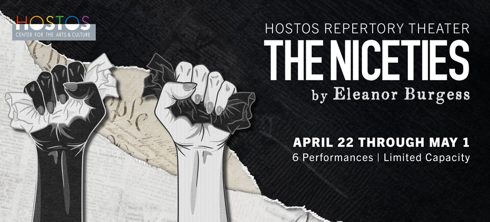 Hostos Repertory Company’s THE NICETIES By Eleanor Burgess Produced & Directed by Ángel Morales 