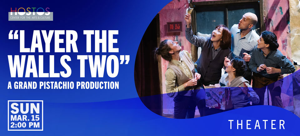 LAYER THE WALLS TWO A Grand Pistachio Production