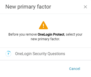 Snip image for New Primary Factor: Before you remove OneLogin Protect, select your new primary factor