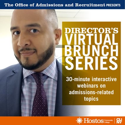 The Office of Admissions and Recruitment presents: Director's Virtual Brunch Series. 30-minute interactive webinars on admissions-related topics